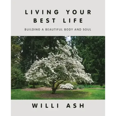 Living Your Best Life: Building a Beautiful Body and Soul