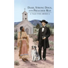 Dash, Strong Dogs, and the Preacher-Man: A Tale for America