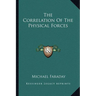 The Correlation Of The Physical Forces