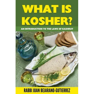 What is Kosher?: An Introduction to the Laws of Kashrut