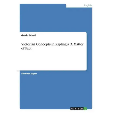 Victorian Concepts in Kipling's 'A Matter of Fact'