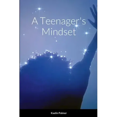 A Teenager's Mindset