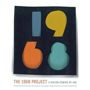 The 1968 Project: A Nation Coming of Age