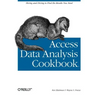 Access Data Analysis Cookbook: Slicing and Dicing to Find the Results You Need