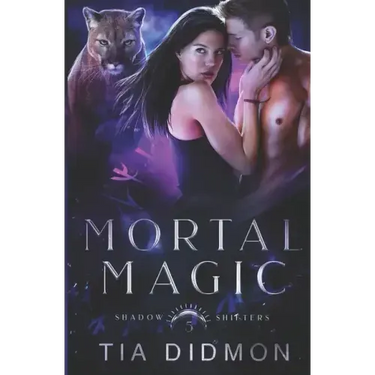 Mortal Magic: Steamy Shifter Romance