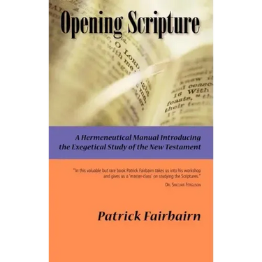 Opening Scripture: A Hermeneutical Manual