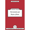 The Geometry and Physics of Knots