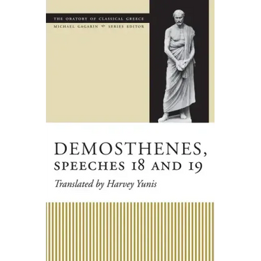 Demosthenes, Speeches 18 and 19