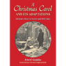 A Christmas Carol and Its Adaptations: A Critical Examination of Dickens's Story and Its Productions on Screen and Television