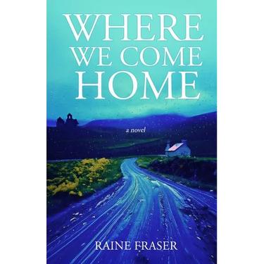 Where We Come Home