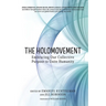 The Holomovement: Embracing Our Collective Purpose to Unite Humanity