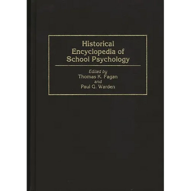 Historical Encyclopedia of School Psychology