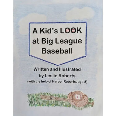 A Kid's Look at Big League Baseball