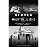 Murder and Mountain Justice in the Moonshine Capital of the World