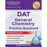 Sterling Test Prep DAT General Chemistry Practice Questions: High Yield DAT General Chemistry Questions
