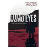 Blind Eyes