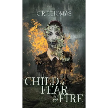Child of Fear and Fire