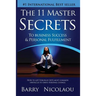 The 11 Master Secrets To Business Success & Personal Fulfilment: How To Get Through Life's Most Common Obstacles To Drive Personal Change