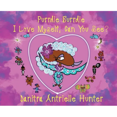 Purrdie Burrdie I Love Myself, Can You See?