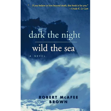 Dark the Night, Wild the Sea