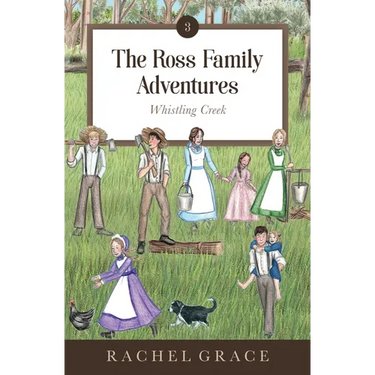The Ross Family Adventures: Whistling Creek