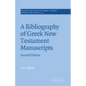 A Bibliography of Greek New Testament Manuscripts