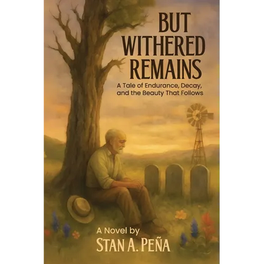 But Withered Remains: A Tale of Endurance, Decay, and the Beauty That Follows