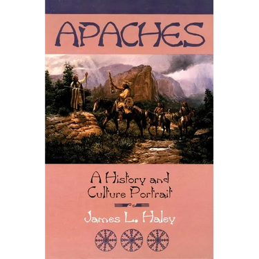 The Apaches: A History and Culture Portrait