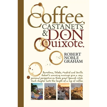 Coffee, Castanets and Don Quixote