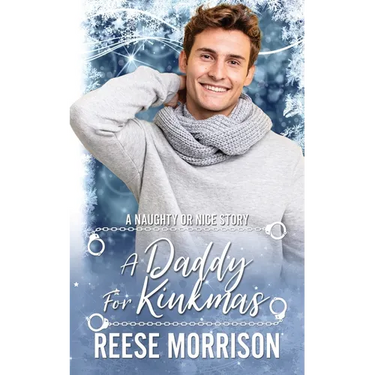 A Daddy for Kinkmas: MM Holiday Romance