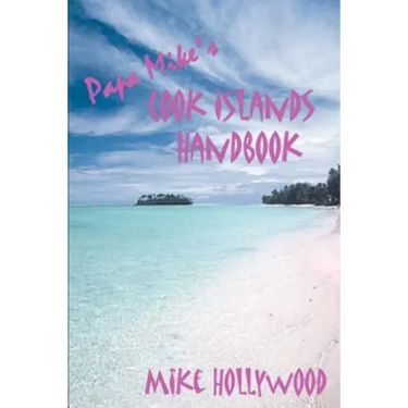 Papa Mike's Cook Islands Handbook