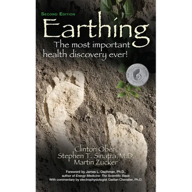 Earthing (2nd Edition): The Most Important Health Discovery Ever!