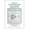 French Revolutionaries and English Republicans: The Cordeliers Club, 1790-1794
