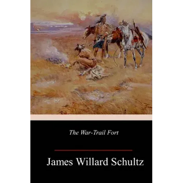 The War-Trail Fort