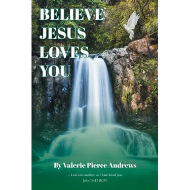 Believe Jesus Loves You