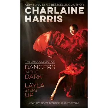 Dancers in the Dark & Layla Steps Up: The Layla Collection