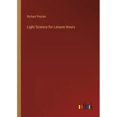 Light Science for Leisure Hours