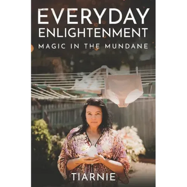 Everyday Enlightenment: Magic in the Mundane