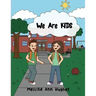 We Are KIDS