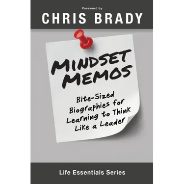 Mindset Memos: Bite-sized Biographies for Learning to Think Like a Leader
