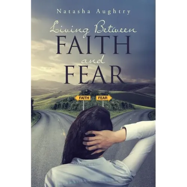 Living Between Faith And Fear