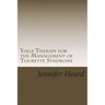 Yoga Therapy for the Management of Tourette's Syndrome