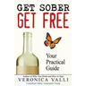 Get Sober, Get Free: Your Practical Guide