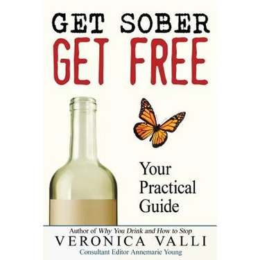 Get Sober, Get Free: Your Practical Guide