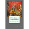 All Children are Our Children: A Pearl in the Heart of the City