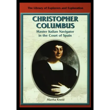 Christopher Columbus: Master Italian Navigator in the Court of Spain
