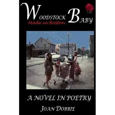 Woodstock Baby: A Novel in Poetry