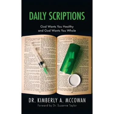 Daily Scriptions: God Wants You Healthy and God Wants You Whole