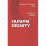Human Dignity: Theory & Reality