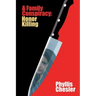 A Family Conspiracy: Honor Killing